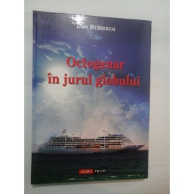 OCTOGENAR IN JURUL GLOBULUI - DAN BRATESCU